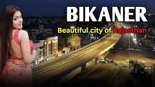 Bikaner city | The city of snacks | Bikaner district Rajasthan 