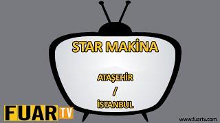 STAR MAKİNA - ATAŞEHİR / İSTANBUL