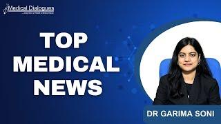 TOP MEDICAL NEWS  19. 03 .2025