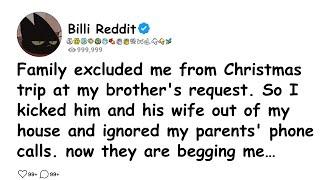Family excluded me from Christmas trip at my brother's request. So I kicked him and his wife out of.