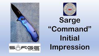 Sarge Knives "Command" Initial Impressions @sargeknives