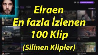 ELRAEN En Fazla İzlenen 100 Klip- (Silinen Klipler)