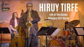 Hiruy Tirfe Live At The Django New York City (February 2023)