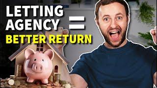 How a LETTING AGENCY gets you a BETTER RETURN
