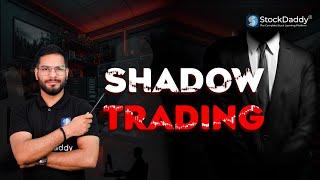 What is Shadow Trading | Is it Insider Trading | StockDaddy | Gurugram #trading #stocktradingcourse