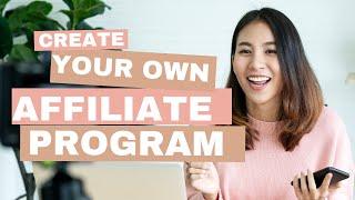 How To Create Your Own Affiliate Program (New HBA Training)