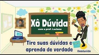 XÔ, DÚVIDA!