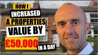 How I Added £50,000 Of Value To A Buy To Let In One Day | Hints And Tips For Property Investors