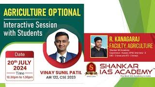 TOPPER'S TALK - AGRICULTURE OPTIONAL - VINAY SUNIL PATIL, AIR, 122, CSE 2023