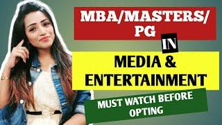 MBA/MASTERS/PG IN MEDIA & ENTERTAINMENT COURSES ( ALL THE DETAILS YOU NEED TO KNOW )