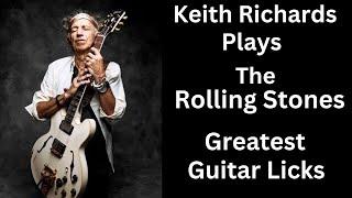 Keith Richards Plays The Rolling Stones Greatest Guitar Licks
