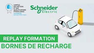 [FORMATION] Bornes de recharge automobile - Philippe SEURE (EV Schneider)