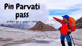 Pin Parvati | Pin Parvati Trek | Epic Adventure: Conquering Pin Parvati Pass | Himalayan Trekking