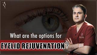 What Are The Best Options Available For Eyelid Rejuvenation? | Eyelid Surgery in Mumbai