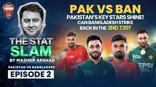 The Stat Slam by Mazher Arshad EP 02 | 2nd T20 | Pakistan vs Bangladesh