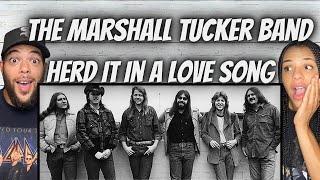 FIRST TIME HEARING The Marshall Tucker Band -  Heard It in a Love Song REACTION