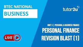 BTEC National Business Unit 3 | Personal Finance Revision Blast (for Jan 2023 Exam)