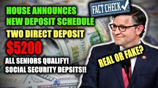 House Announces Two Direct $5,200 Deposit for Social Security Recipients in 3 Days - Real Or Fake?