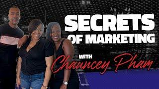 The Secret to Successfully Marketing your Business with Chauncey Pham