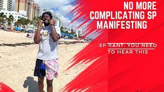 Stop Complicating SP Manifesting (SP Rant)