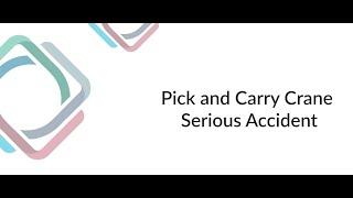 Pick and carry crane serious accident animation | RSHQ