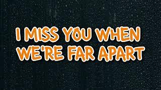 I Miss You Music New Love Song Lyrics