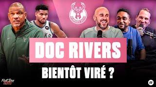 LES BUCKS DOIVENT VIRER DOC RIVERS ? NBA First Day Show 206