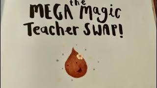 The Magic Mega Teacher Swap read by Sally Martin Co-op MP Fleet / Farnborough