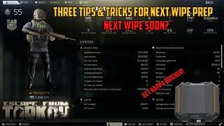 GET READY FOR NEXT WIPE- Three Tips & Tricks To Prepare for and succeed in the early wipe