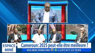 CAMEROUN : 2025 PEUT-ELLE ÊTRE MEILLEURE ? ESPACE MINÉ DU 04 DÉCEMBRE 2024