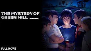 The Mystery of Green Hill | Full Family Movie