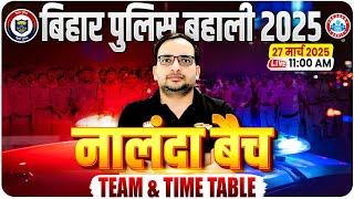 Bihar Police New Vacancy 2025 | Bihar Police नालंदा बैच | Team & Time Table Intro By Ankit Bhati Sir