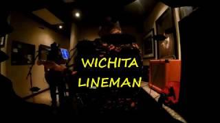 WICHITA LINEMAN......LIVE.....by Brothers in Company