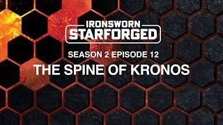 The Spine of Kronos | Ironsworn: Starforged | Solo RPG | S02E12