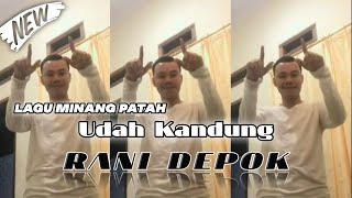 NEW ‼️ LAGU MINANG PATAH - UDAH KANDUNG ‼️ RANI DEPOK SOUND SYSTEAM