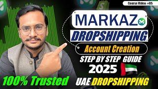 How To Create Markaz UAE Dropshipping Account || UAE dropshipping