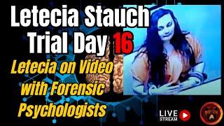 Letecia Stauch Trial Day 16 LIVE | Video with Forensic Psychologists