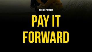 Pay It Forward (2000) - HD Full Movie Podcast Episode | Film Review