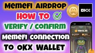 How to Check & Confirm if MemeFi is Connected to OKX Wallet | Verify MemeFi-OKX Wallet Connection