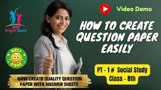 Social Science Q Paper Creation - Video Walk Through - Using  NEP Bright Stars Q. Paper Generator