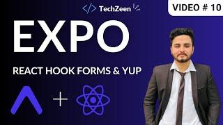 React Native Expo #10: React Hook Form & Yup | Form State Management & Validation | 2024