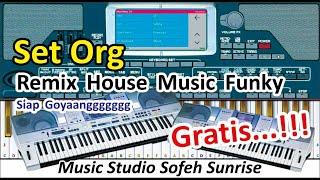 SET ORG REMIX HOUSE MUSIC FUNKY FULL VERSION