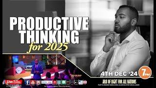 PRODUCTIVE THINKING FOR 2025 | EARLY STRATEGY TO WIN IN 2025 | Prophet Isaiah Macwealth | 04/12/24