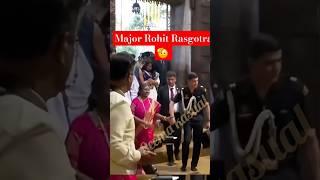 Major Rohit Rasgotra #adc #commando #army #parasf #indianarmy #president #motivation #shorts