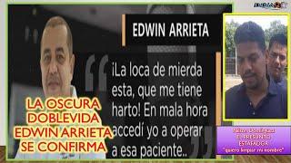  EDWIN ARRIETA LA OSCURA DOBLEVIDA  #CASODANIELSANCHO