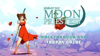 Saga of the Moon Priestess - Walkthrough | Trophy Guide | Achievement Guide