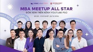 MBA MEETUP ALL STAR | BỘ NĂNG LỰC DÀNH CHO NHÀ QUẢN LÝ THỜI ĐẠI MỚI