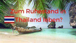 Zum Ruhestand in Thailand leben? Als Rentner nach Thailand?