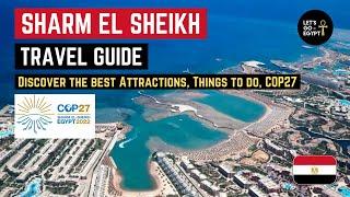 SHARM EL SHEIKH Travel guide  | Egypt  | Discover the best Attractions, Things to do, COP27