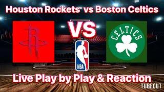 Houston Rockets vs Boston Celtics live play by play and reaction